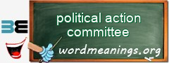 WordMeaning blackboard for political action committee